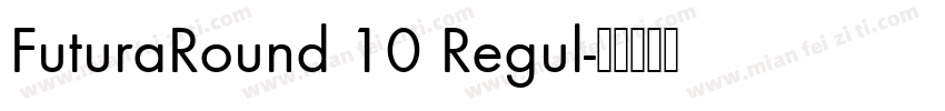 FuturaRound 10 Regul字体转换